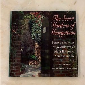 The Secret Gardens of Georgetown book